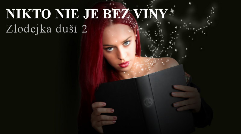 Kiersten White – Nikto nie je bez viny (Zlodejka duší 2)